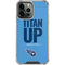 NFL Tennessee Titans Team Motto iPhone 14 Pro Max Clear Case