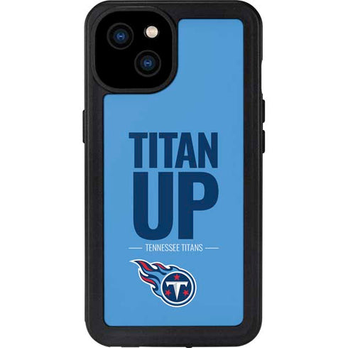 NFL Tennessee Titans Team Motto iPhone 15 Plus Waterproof Case