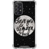 To The Moon And Back BW Galaxy A72 5G Clear Case