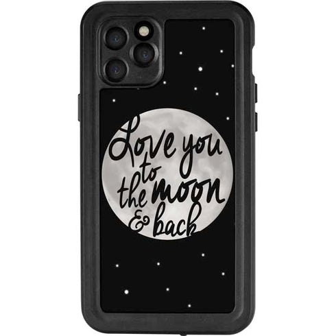 To The Moon And Back BW iPhone 11 Pro Waterproof Case