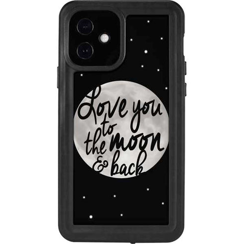 To The Moon And Back BW iPhone 12 Waterproof Case
