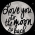 To The Moon And Back BW iPhone X Pro Case