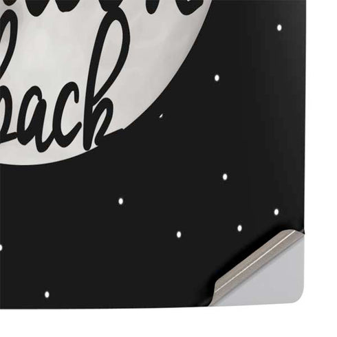 To The Moon And Back BW PS5 Console Skin