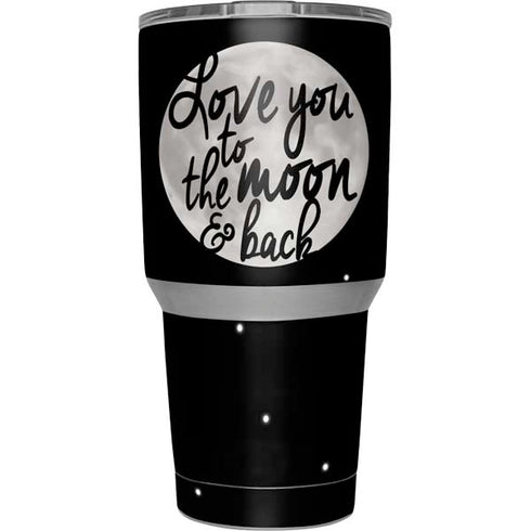 To The Moon And Back BW Yeti 30oz Rambler Tumbler Skin