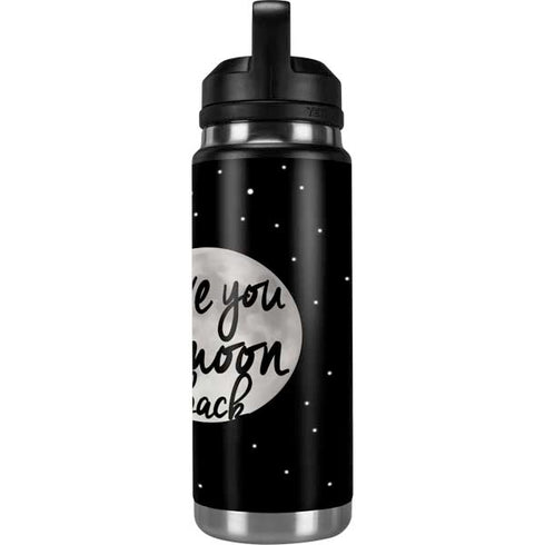 To The Moon And Back BW YETI Rambler 26oz Bottle Skin