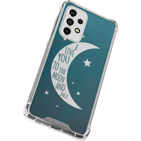To The Moon And Back Galaxy A53 5G Clear Case