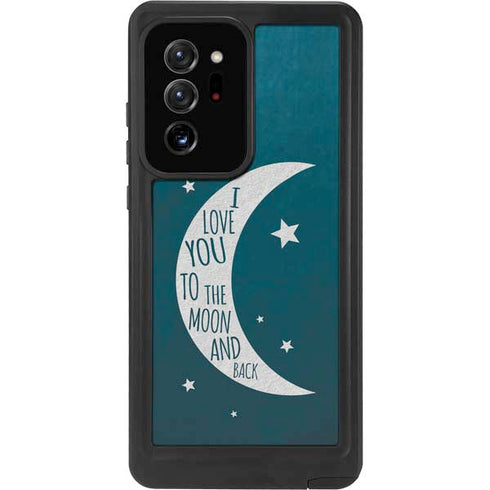 To The Moon And Back Galaxy Note20 Ultra 5G Waterproof Case