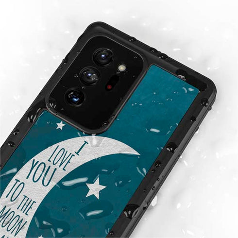 To The Moon And Back Galaxy Note20 Ultra 5G Waterproof Case