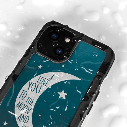 To The Moon And Back iPhone 15 Plus Waterproof Case