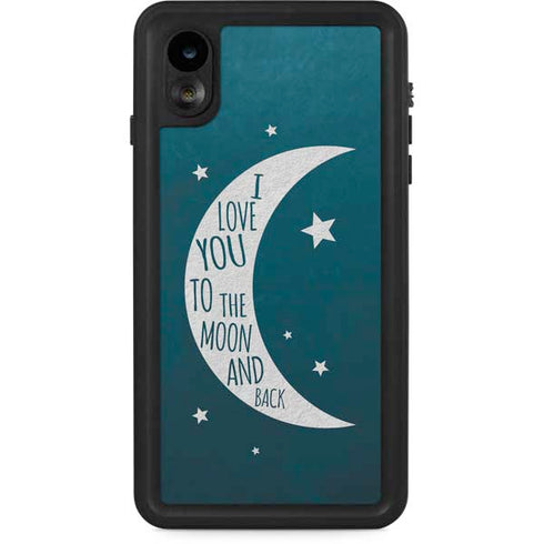 To The Moon And Back iPhone XR Waterproof Case