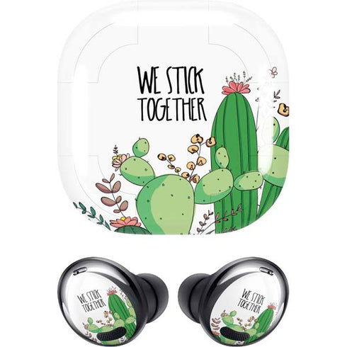 We Stick Together Galaxy Buds Pro Skin
