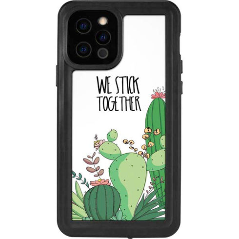 We Stick Together iPhone 12 Pro Waterproof Case