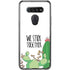 We Stick Together LG K51/Q51 Clear Case