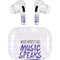 When Words Fail Music Speaks Apple AirPods Pro Skin