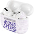 When Words Fail Music Speaks Apple AirPods Pro Skin