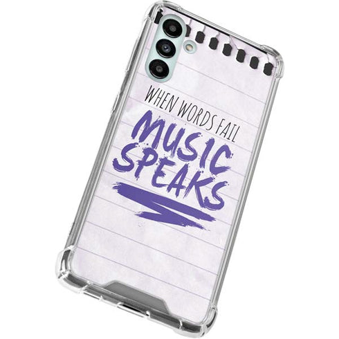 When Words Fail Music Speaks Galaxy A13 5G Clear Case