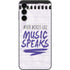 When Words Fail Music Speaks Galaxy A14 5G Skin