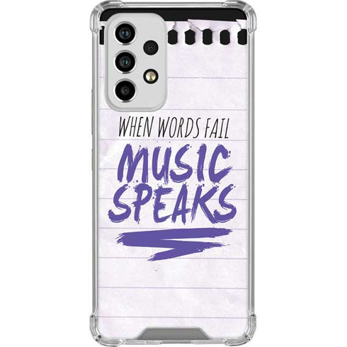 When Words Fail Music Speaks Galaxy A53 5G Clear Case