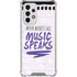 When Words Fail Music Speaks Galaxy A53 5G Clear Case