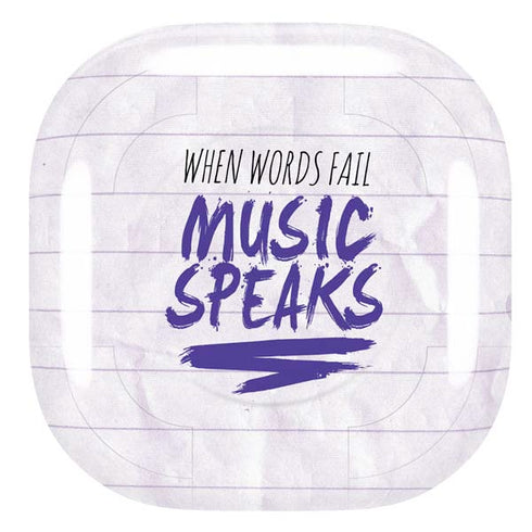 When Words Fail Music Speaks Galaxy Buds Pro Skin