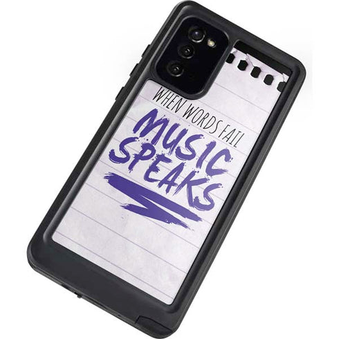 When Words Fail Music Speaks Galaxy Note20 5G Waterproof Case