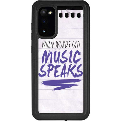When Words Fail Music Speaks Galaxy S20 Waterproof Case