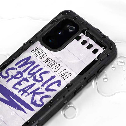 When Words Fail Music Speaks Galaxy S20 Waterproof Case