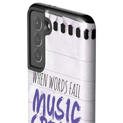 When Words Fail Music Speaks Galaxy S21 5G Pro Case