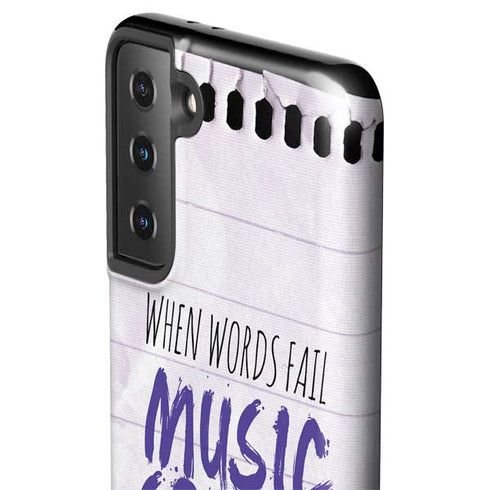When Words Fail Music Speaks Galaxy S21 Plus 5G Pro Case