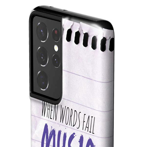 When Words Fail Music Speaks Galaxy S21 Ultra 5G Pro Case