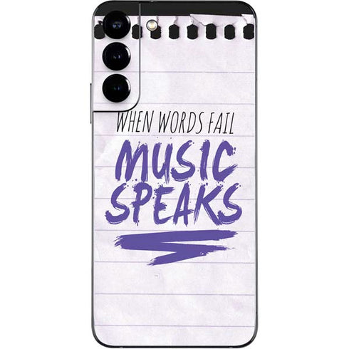 When Words Fail Music Speaks Galaxy S22 Plus Skin