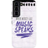 When Words Fail Music Speaks Galaxy S22 Pro Case