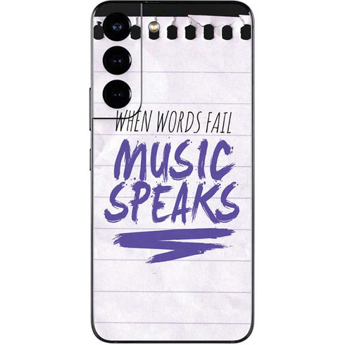 When Words Fail Music Speaks Galaxy S22 Skin
