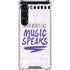 When Words Fail Music Speaks Galaxy S23 Clear Case