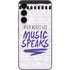 When Words Fail Music Speaks Galaxy S23 FE Skin