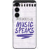 When Words Fail Music Speaks Galaxy S23 Skin