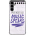 When Words Fail Music Speaks Galaxy S24 Plus Clear Case