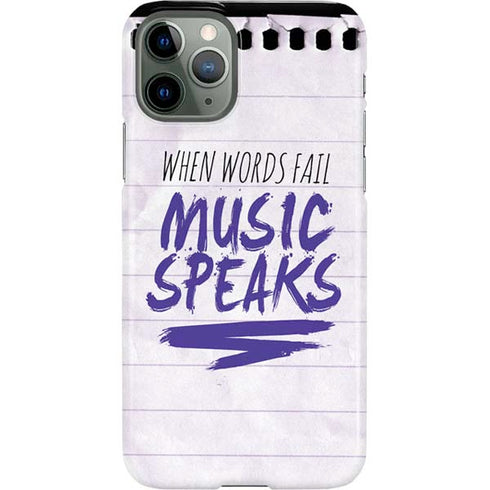 When Words Fail Music Speaks iPhone 11 Pro Lite Case