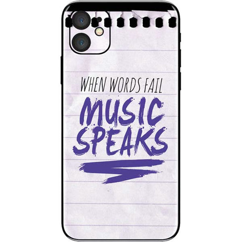 When Words Fail Music Speaks iPhone 11 Skin