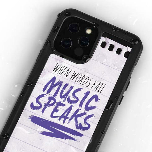 When Words Fail Music Speaks iPhone 12 Pro Waterproof Case
