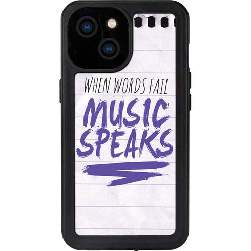 When Words Fail Music Speaks iPhone 13 Mini Waterproof Case