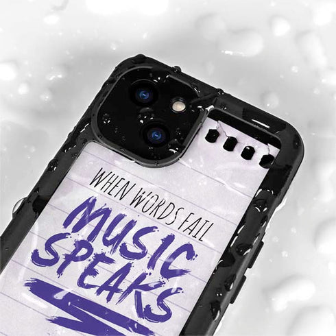 When Words Fail Music Speaks iPhone 15 Waterproof Case