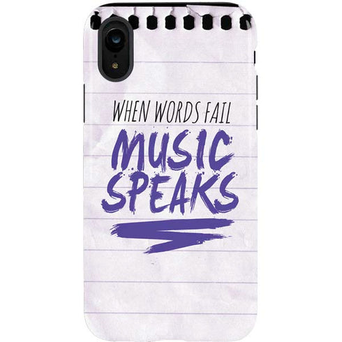 When Words Fail Music Speaks iPhone XR Pro Case