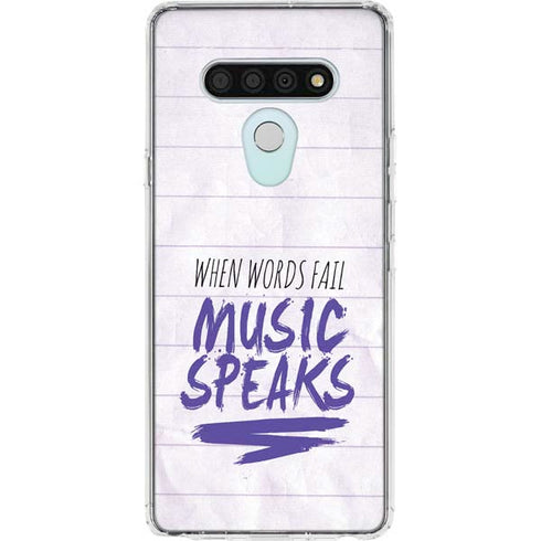 When Words Fail Music Speaks LG Stylo 6 Clear Case