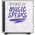 When Words Fail Music Speaks NZXT H510 Compact ATX Mid-Tower Case Skin