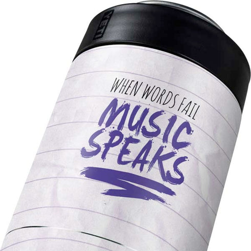 When Words Fail Music Speaks Yeti Colster Can Insulator Skin