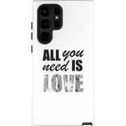 All You Need Is Love BW Galaxy Cases