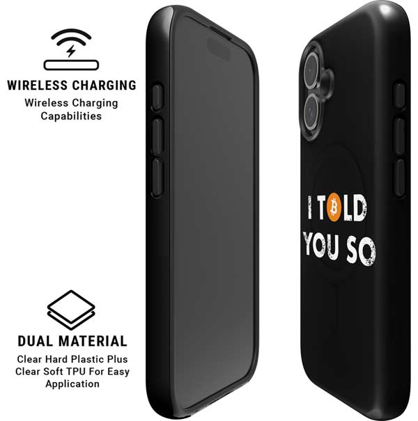 I Told You So iPhone 16 Plus Magsafe Impact Case