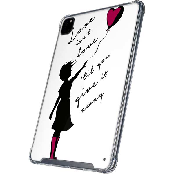 Love Isnt Love Til You Give It Away iPad Cases