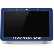 Not Me Us Political Google Home Hub Skin